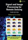 Signal and Image Processing for Remote Sensing - C.H. (University of Massachusetts Chen - 9781032437415