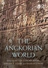 The Angkorian World - Mitch (Associate Professor of Anthropology at the University of Illinois.) Hendrickson ; Miriam T. (Professor of Anthropology Stark ; Damian (Senior Research Fellow at the Ecole francaise d'Extreme-Orient in Paris.) Evans - 9781032439266