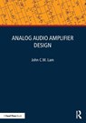 Analog Audio Amplifier Design - John C.M. Lam - 9781032439334