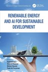 Renewable Energy and AI for Sustainable Development - Sailesh (Rai University Iyer ; Anand (Duy Tan University Nayyar ; Mohd Naved - 9781032439501