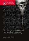 Routledge Handbook of the Informal Economy - Ceyhun Elgin - 9781032441818