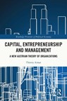 Capital, Entrepreneurship and Management - Thierry Aimar - 9781032441948