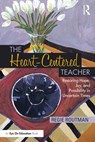 The Heart-Centered Teacher - Regie Routman - 9781032445502