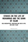 Studies on the Life of Muhammad and the Dawn of Islam - Michael Lecker - 9781032449838