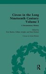 Circus and Sideshow in the Long Nineteenth Century: A Documentary History - Kim Baston ; Gillian Arrighi ; Kate Holmes - 9781032454917