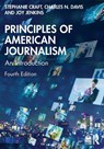 Principles of American Journalism - Stephanie (University of Illinois Craft ; Charles N. (University of Georgia Davis ; Joy (University of Missouri Jenkins - 9781032456300
