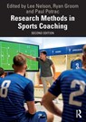 Research Methods in Sports Coaching - Lee (Edge Hill University Nelson ; Ryan (Stat returned - NFA for chq paym) Groom ; Paul (Edge Hill University Potrac - 9781032464817
