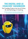The Digital and AI Coaches' Handbook - Jonathan Passmore ; Sandra J. Diller ; Sam Isaacson - 9781032469041