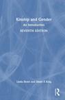 Kinship and Gender - Linda (Professor Emeritus of Anthropology at Washington State University Stone ; Diane E. King - 9781032484914
