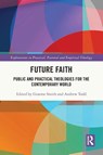 Future Faith - Graeme Smith ; Andrew Todd - 9781032485867