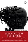Meaningless Suffering - David (Boston College Goodman ; M. Mookie (Boston College C. Manalili - 9781032495354