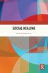 Social Healing - Ananta Kumar (Madras Institute of Development Studies Giri - 9781032497464