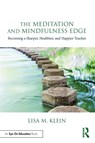 The Meditation and Mindfulness Edge - Lisa M. (Rutgers University Klein - 9781032498171