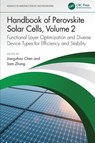 Handbook of Perovskite Solar Cells, Volume 2 - Jiangzhao Chen ; Sam (Southwest University Zhang - 9781032509709
