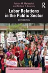 Labor Relations in the Public Sector - Patrice M. (Rutgers University Mareschal ; Richard C. (North Carolina State University Kearney - 9781032517131