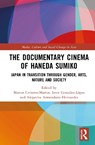 The Documentary Cinema of Haneda Sumiko - Marcos Centeno-Martin ; Irene Gonzalez-Lopez ; Alejandra Armendariz-Hernandez - 9781032518855