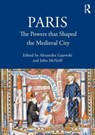 Paris - Alexandra (Institute of Historical Research Gajewski ; John (Secretary of the British Archaeological Association McNeill - 9781032520865