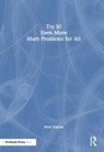 Try It! Even More Math Problems for All - Jerry Kaplan - 9781032524139