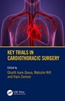 Key Trials in Cardiothoracic Surgery - Ghaith Qsous ; Malcolm Will ; Vipin Zamvar - 9781032525907