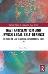 Nazi Antisemitism and Jewish Legal Self-Defense - David (University of Nottingham Fraser - 9781032529813