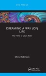 Dreaming a way (of) Life - Chris Robinson - 9781032537191
