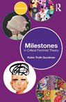 Milestones in Critical Feminist Theory - Robin Truth (Florida State University Goodman - 9781032540115