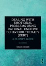 Dealing with Emotional Problems Using Rational Emotive Behaviour Therapy (REBT) - Windy (Goldsmiths Dryden - 9781032542539