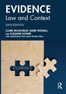 Evidence: Law and Context - Claire Mcgourlay ; Mark Thomas ; Suzanne Gower - 9781032542775