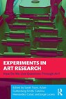 Experiments in Art Research - Sarah Travis ; Azlan Guttenberg Smith ; Catalina Hernandez-Cabal - 9781032554938