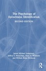 The Psychology of Eyewitness Identification - James Michael (University of Arkansas Lampinen ; Jeffrey S. Neuschatz ; Stacy A. Wetmore ; William Blake Erickson - 9781032558493