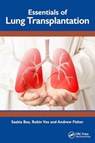 Essentials of Lung Transplantation - Saskia Bos ; Robin Vos ; Andrew J. Fisher - 9781032559391
