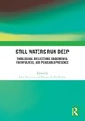 Still Waters Run Deep - John (University of Aberdeen Swinton ; Elizabeth (Charles Sturt University MacKinlay - 9781032561325