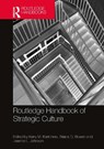 Routledge Handbook of Strategic Culture - Kerry M. (Missouri State University Kartchner ; Briana D. (Utah State University Bowen ; Jeannie L. (Utah State University Johnson - 9781032565149