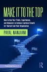 Make It To the Top - Payal Nanjiani - 9781032573830
