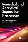 Remedial and Analytical Separation Processes - Jayshree (Bhabha Atomic Research Centre Ramkumar ; A.K. (Bhabha Atomic Research Centre Tyagi - 9781032580937