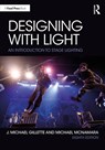 Designing with Light - J. Michael Gillette ; Michael McNamara - 9781032582900