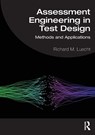 Assessment Engineering in Test Design - Richard M. (UNGC- Greensboro) Luecht - 9781032586823