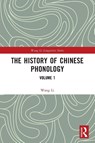 The History of Chinese Phonology - Wang Li - 9781032598406