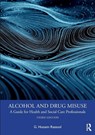Alcohol and Drug Misuse - G. Hussein (Charles Sturt University Rassool - 9781032598697