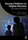 Young Children in Digital Society - Susan (Australian Catholic University Edwards ; Leon (Cutin University Straker - 9781032608891