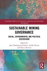 Sustainable Mining Governance - Jose Dominguez-Gomez ; Andre Xavier ; Rocio Moreno - 9781032622811