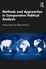 Methods and Approaches in Comparative Political Analysis - Pushpa (University of Delhi Singh ; Chetna (University of Delhi Sharma - 9781032628554
