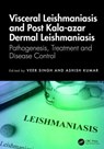 Visceral Leishmaniasis and Post-kala-azar Dermal Leishmaniasis - Veer Singh ; Ashish Kumar - 9781032633053