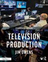 Television Production - Jim (Asbury University Owens - 9781032640983