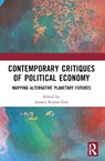 Contemporary Critiques of Political Economy - Ananta Kumar Giri - 9781032650951