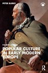 Popular Culture in Early Modern Europe - Peter (University of Cambridge Burke - 9781032655482