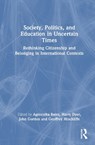 Society, Politics, and Education in Uncertain Times - Harry Dyer ; Agnieszka (Bath Spa University Bates ; John Gordon - 9781032658254