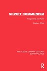 Soviet Communism - Stephen White - 9781032675053