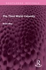 The Third World Calamity - Brian May - 9781032678955