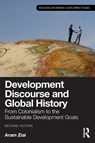 Development Discourse and Global History - Aram (University of Kassel Ziai - 9781032691626